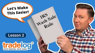 The IRS Wash Sale Rule | Understanding Trader Taxes - Lesson 2