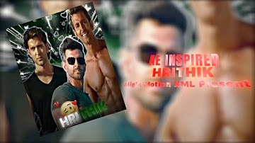 Hritik Roshan Badass Edit 🥵 | Ae Inspired | Alight Motion XML& Present 🔥 