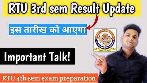 RTU 3rd sem result इस तारीख को आएगा | RTU 3rd sem result update | RTU latest update today