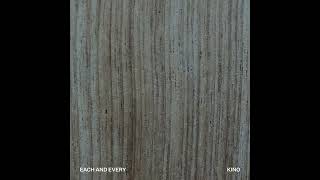 Kino - Each and Every