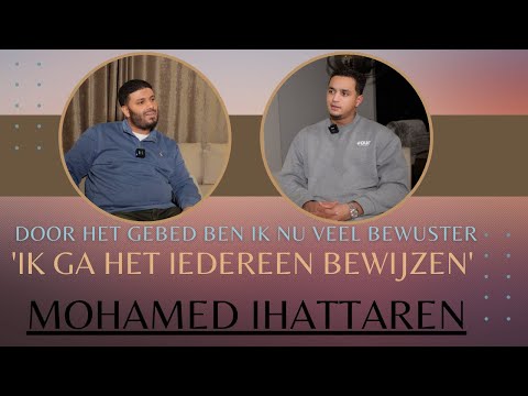 MOHAMED IHATTAREN : EMOTIONEEL EN OPENHARTIG GESPREK! IK GA HET IEDEREEN BEWIJZEN!!