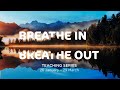 Breathe In, Breathe Out 8 - Reaching Out