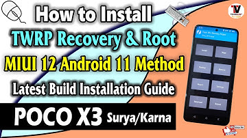 Install TWRP Recovery & Root On POCO X3 (Surya/Karna) MIUI 12 Android 11 Method | No Data Wipe |