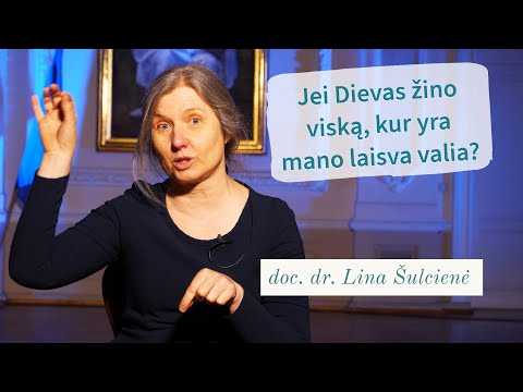 Jeigu Dievas žino viską, kur yra mano laisva valia? doc. dr. Lina Šulcienė I Tikėjimo klausimai