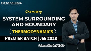 Thermodynamics | System Surrounding and Boundary | JEE 2023 | Premier Batch | PS Sir | Etoosindia