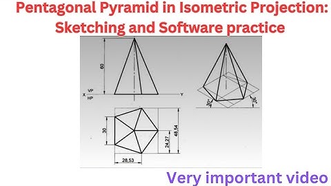 Pentagonal Pyramid in Isometric Projection: Sketching and Software Practice