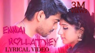 Ennai kollathey lyrical video (GEETHAIYIN RAADAI) chords