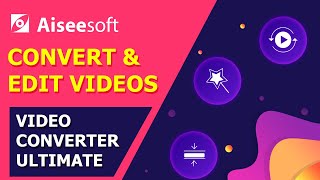 How to Use Aiseesoft Video Converter Ultimate to Convert and Edit Videos screenshot 1