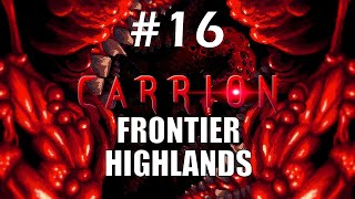 Frontier Highlands | Carrion Walkthrough