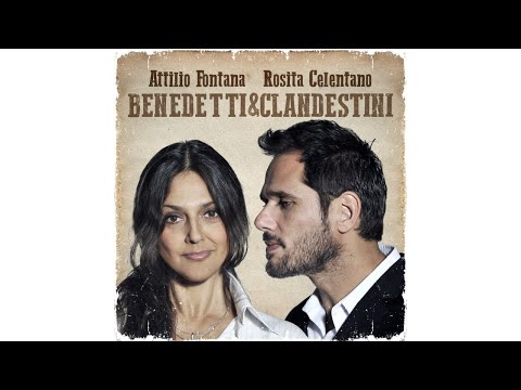 Attilio Fontana, Rosita Celentano - Benedetti e Clandestini