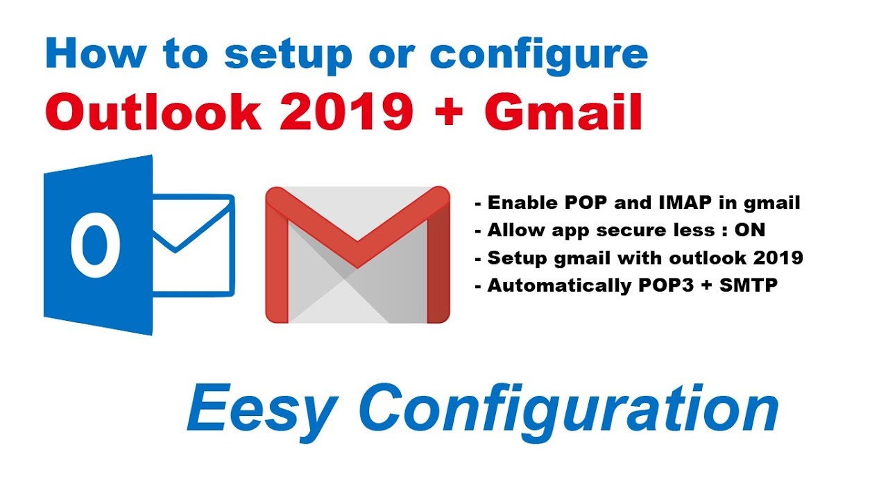 How to setup or configure Gmail with Ms Outlook 2019 -