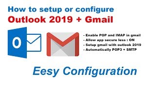This videos will show how to configure for windows with gmail.
microsoft outlook 2019 it easy setup or config gmail, because it's
automatically ...