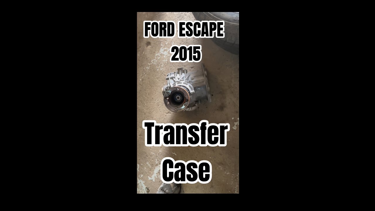 How to remove transfer case of Ford Escape 2015
