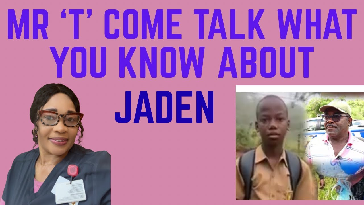 MR ‘T’ COME TALK WHAT YOU KNOW ABOUT JADEN