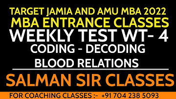 Weekly Test| WT 4| JMI MBA 2022 |AMU MBA| CODING|DECODING| BLOOD RELATIONS| REASONING| JAMIA AMU MBA