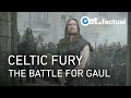 Celtic Conquest: The Epic Battle for Gaul
