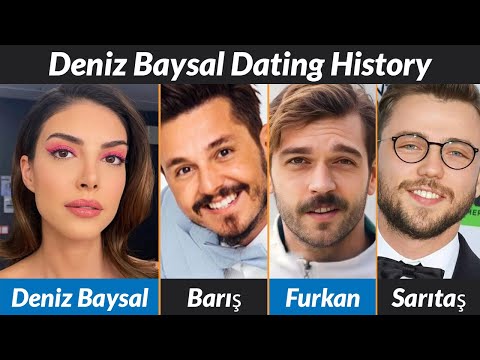 Deniz Baysal Dating History | Deniz Baysal Boyfriends List