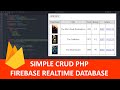 Simple CRUD PHP Firebase Realtime Database