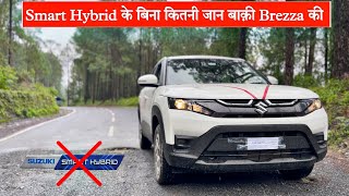 Non Hybrid Maruti Brezza 23 Hills Performance Test ||Not A Paid Review