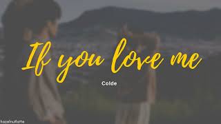 Colde - If you love me (demo) (Lyrics) [HAN/ROM/ENG]