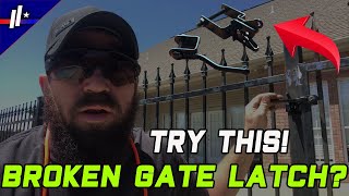 Best solution for broken latch on wrought iron gate.