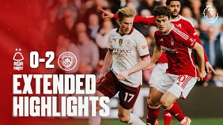 Nottingham Forest 0-2 Manchester City | Extended Premier League Highlights 🎞