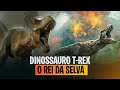 O Animal Mais Temido que Já Caminhou na Terra - O Rei dos Dinossauros!