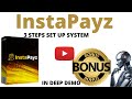 InstaPayz Review, Demo, My Bonuses To Boost Your Journey