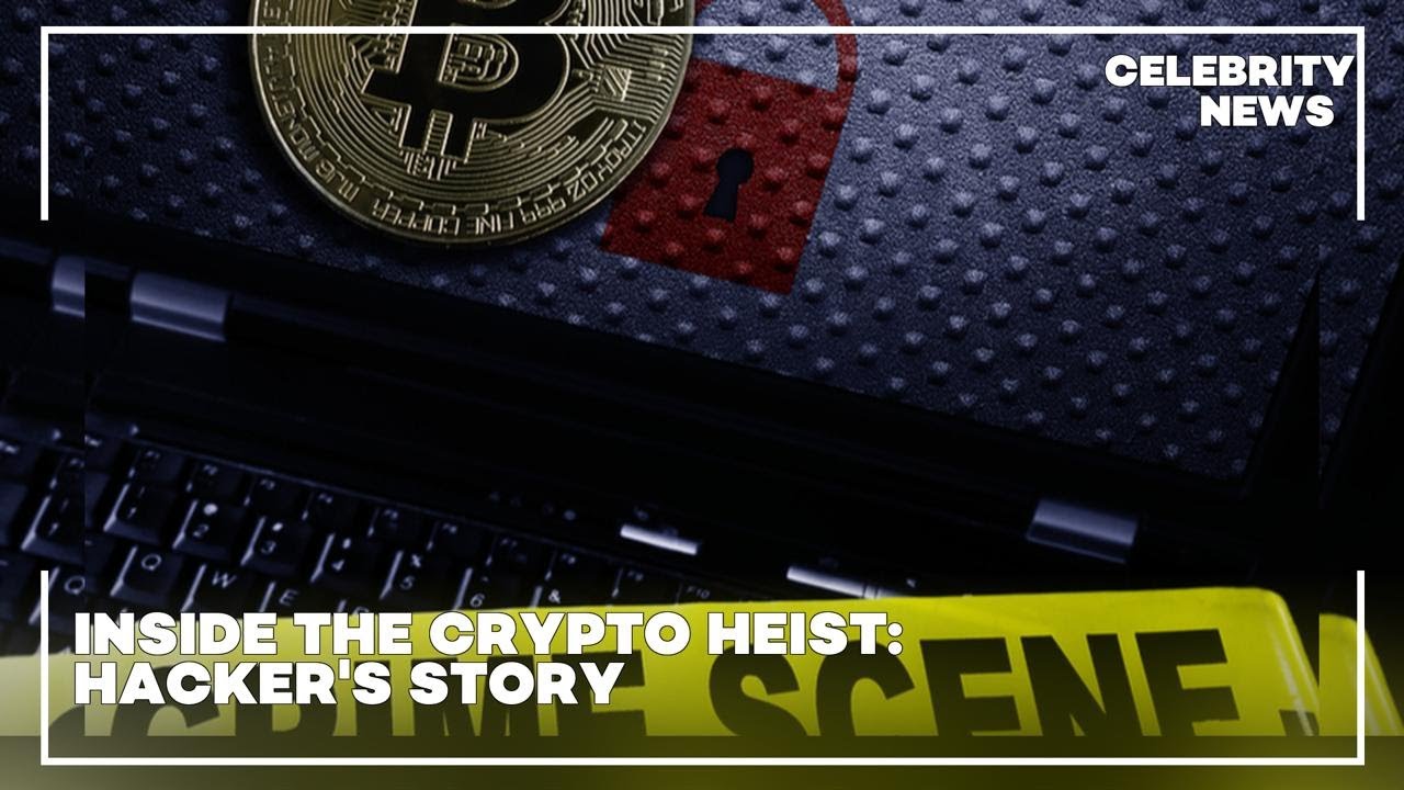 Inside the Crypto Heist Hacker's Story YouTube Inside the Crypto Heist Hacker's Story YouTube