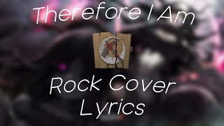 Billie Eilish - Therefore I Am (Rock Version) (LYRIC VIDEO)