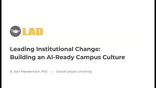 Leading Institutional Change: Building an AI-Ready Campus Culture