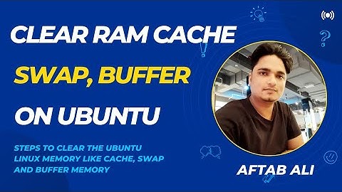 Clear RAM Memory Cache, Swap Space and Buffer on Ubuntu