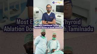 Madurai’s Leading Thyroid Ablation Experts | Advanced Thyroid Ablation Treatment