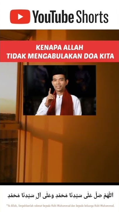 Kenapa ALLAH tidak mengabulkan doa kita? #shorts