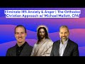 Eliminate irs anxiety  anger  the orthodox christian approach w michael mellott cpa