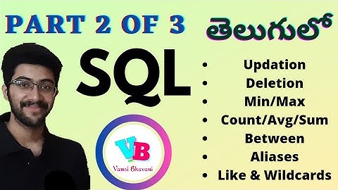 SQL in telugu Part 2 | Updation Deletion Functions Aliases Like Between Wildcards | Vamsi Bhavani