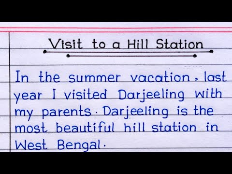 Write An Essay On A Visit To A Hill Station In English || A Visit To A Hill Station Essay ||