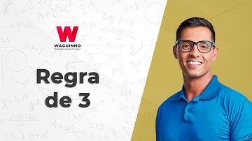 Regra de 3 | Descomplicando RLM com Waguinho.