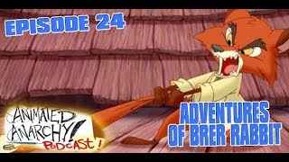 Animated Anarchy Podcast - Adventures of Brer Rabbit