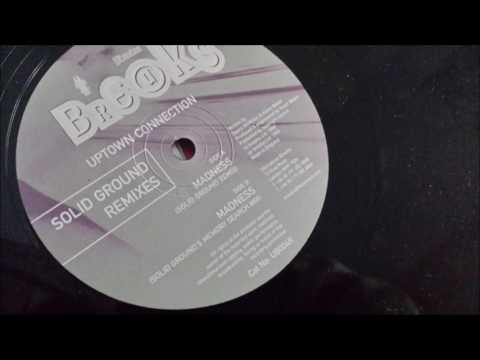 Uptown Connection — Uptown Connection - Madness (Solid Ground Remix)