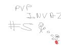 Pvp invaz 5