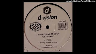 Bobby D'Ambrosio | So Thankful (Osio Remix)