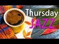Thursday Jazz 🎶 Sweet Jazz piano music for work, study and relaxation - Fall Jazz Instruments