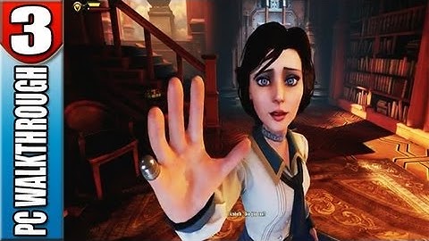 Bioshock Infinite PC Gameplay Walkthrough Part 3 HD