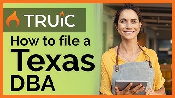 How to File a DBA in Texas - 2 Steps to Register a Texas DBA