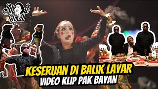DIBALIK LAYAR SYUTING VIDEO KLIP PAK BAYAN