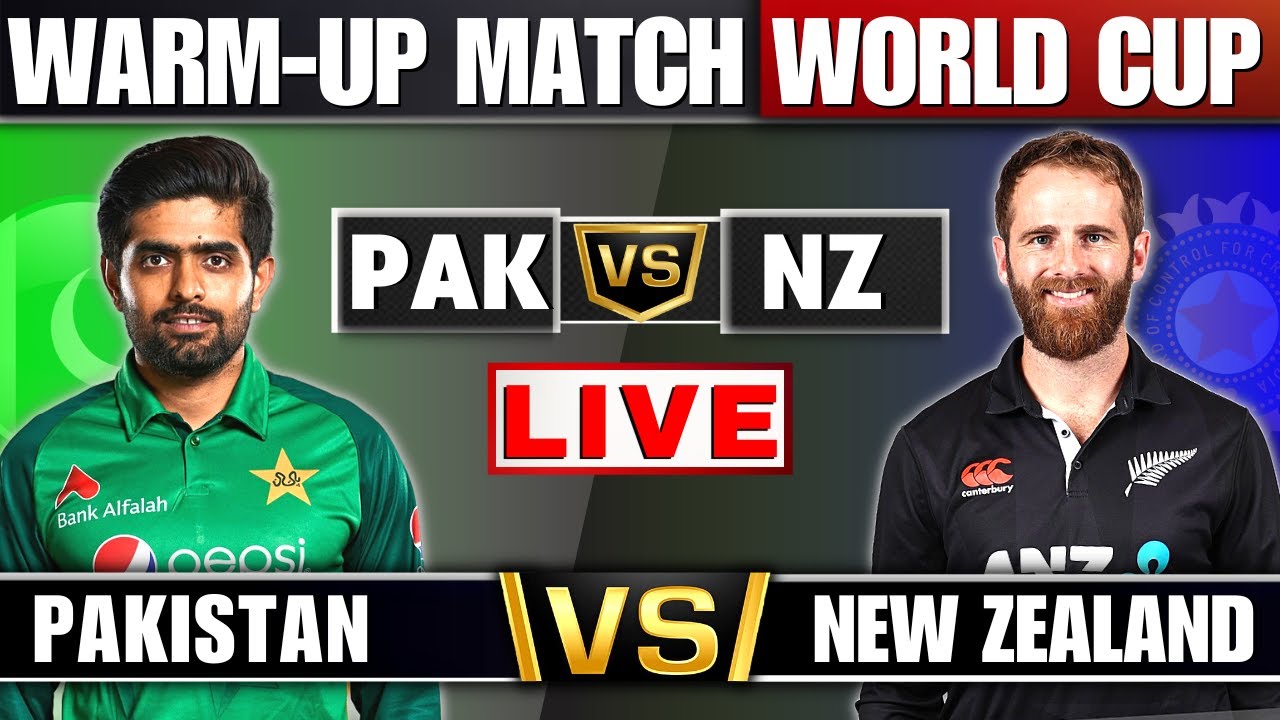 Live PAK vs NZ - 3rd Match World Cup 2023 Warm-Up Pakistan vs New Zealand Live Score and Commentary