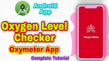 Oxymeter App Tutorial in Android Studio | Oxygen Level Checker app Tutorial | Android with Java