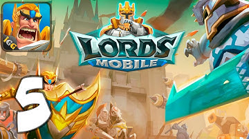 Lords Mobile: Kingdom Wars - Mobile Gameplay Walkthrough Part 5 (iOS, Android)