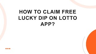 How to claim free lucky dip on Lotto app? screenshot 4